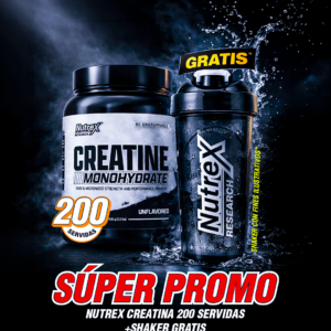 SÚPER PROMO | NUTREX CREATINA 200 SERVIDAS + SHAKER GRATIS