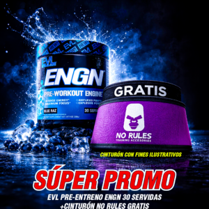 SÚPER PROMO | EVL PRE ENTRENO ENGN + NR CINTURÓN GRATIS